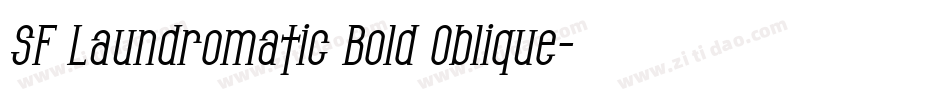 SF Laundromatic Bold Oblique字体转换